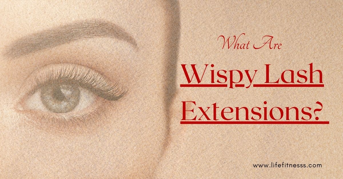 Wispy Lash Extensions