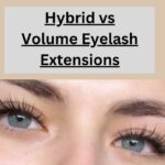 Hybrid vs Volume eyelash extensions