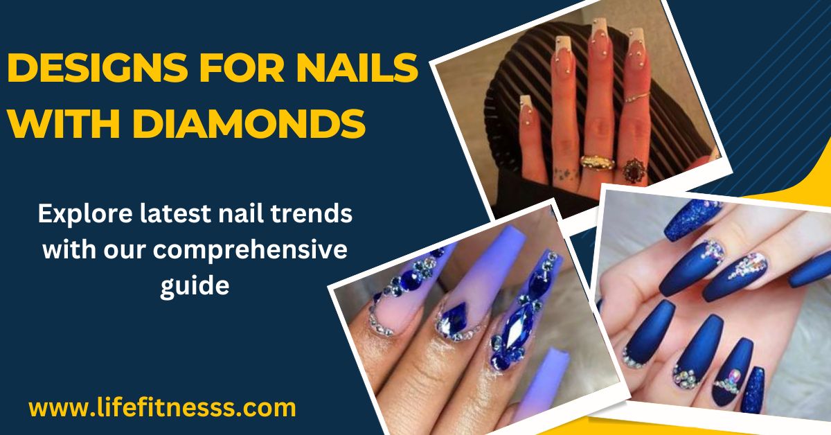 Designs for nails with diamonds