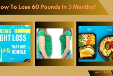 how to lose 60 pounds in 3 months