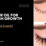 castor oil benefits for eyelashes