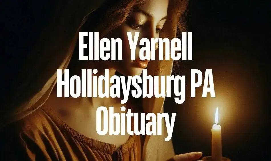 ellen yarnell hollidaysburg pa obituary