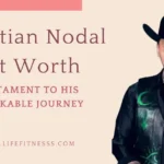 christian nodal net worth